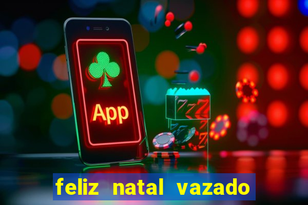 feliz natal vazado para imprimir